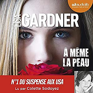 Lisa Gardner - À même la peau (2019)