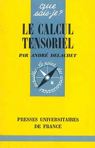 André Delachet, "Le calcul tensoriel"