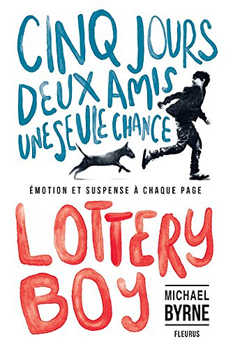 Michael Byrne – Lottery Boy
