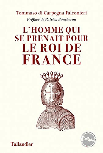 L’Homme qui se prenait pour le roi de France - Tommaso Di Carpegna Falconieri  (2018)