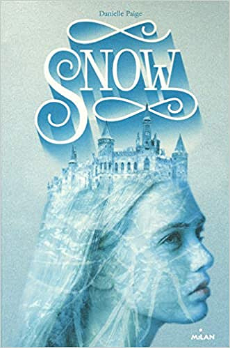 Snow - Danielle Paige (2018)