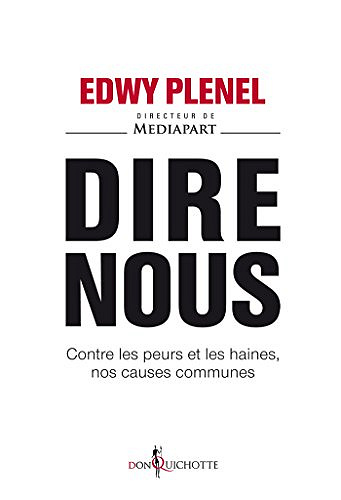 Dire nous - Edwy Plenel