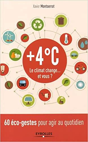 +4°C: Le climat change... et vous ? - Xavier Montserrat