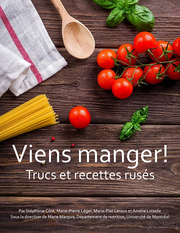 Viens manger! : Trucs et recettes rusées (2018)