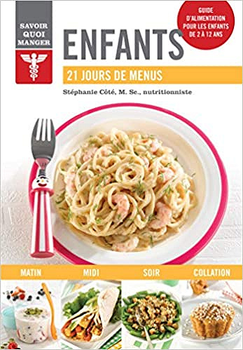 Enfants : 21 jours de menus - Stéphanie Côté (2018)