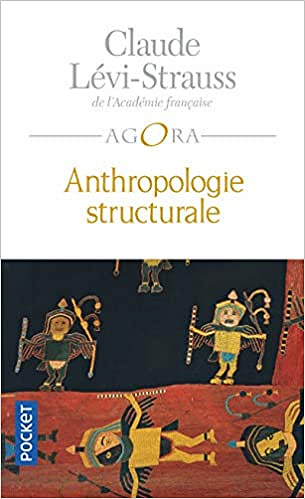 Anthropologie Structurale - Claude Lévi-Strauss