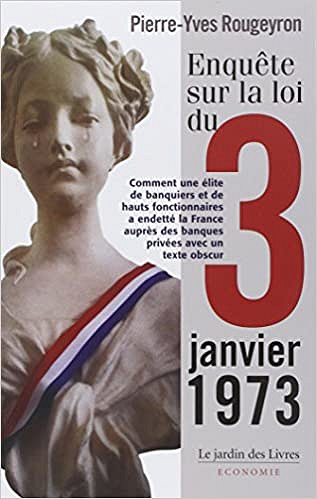 Enquête sur la loi du 3 janvier 1973 - Pierre-Yves Rougeyron