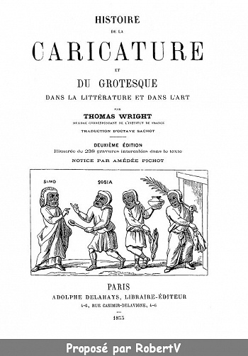 Histoire de la caricature et du grotesque dans la littérature et dans l’art - Thomas Wright