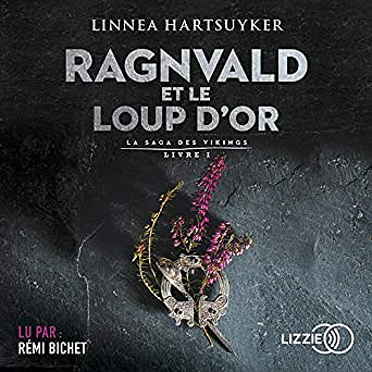 Linnea Hartsuyker - Ragnvald et le loup d’or 1 (2019)