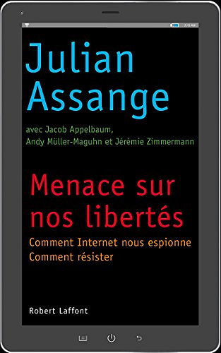 Menace sur nos libertes - Julian Assange