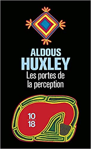 Les portes de la perception - Aldous Huxley