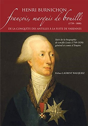 François, marquis de Bouillé - Henri BURNICHON