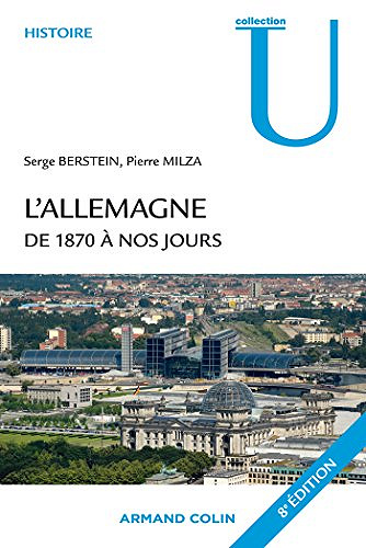 L’Allemagne de 1870 à nos jours - Serge Berstein & Pierre Milza