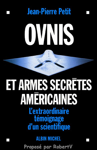 Ovnis et armes secrètes américaines - Jean-Pierre Petit