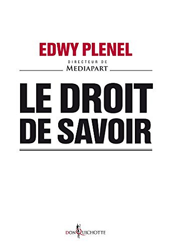 Le Droit de savoir - Edwy Plenel