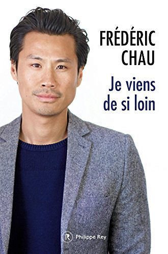 Je viens de loin - Frédéric Chau