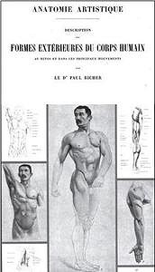 Paul Richer - Anatomie Artistique : Description des formes extérieures du corps humain au repos et dans les principaux mouvements