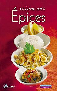 Collectif, "Cuisine aux épices" - Patrick André