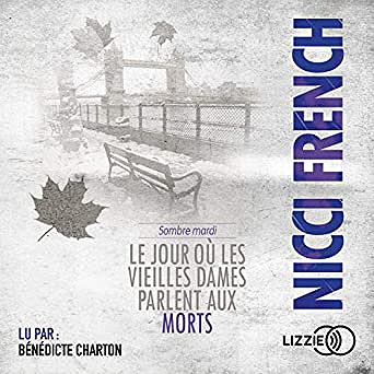 Nicci French - Sombre Mardi [Le jour où.. tome 2] (2018)