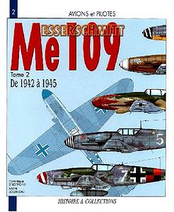 Messerschmitt Me 109: Tome 2, De 1936 a 1942 (Avions et Pilotes 2)
