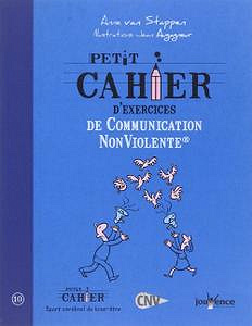 Petit cahier d’exercices de communication non violente - Anne Van Stappen