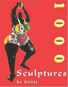 1000 sculptures de génie - Joseph Manca