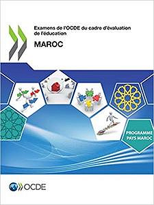 Examens de l’Ocde Du Cadre d’Évaluation de l’Éducation: Maroc - Oecd