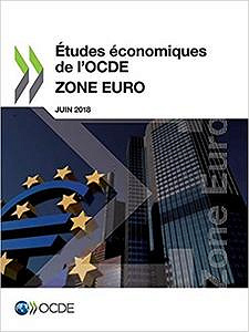 Études Économiques de l’Ocde: Zone Euro 2018 - Oecd
