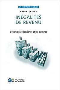 Les Essentiels de l’Ocde Inégalités de Revenu: L’Écart Entre Les Riches Et Les Pauvres - Oecd
