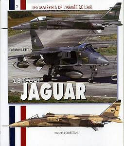Sepecat Jaguar (Les Matériels de L’Armée de L’Air 2)