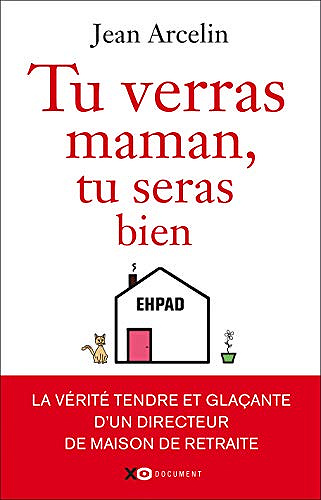 Tu verras maman, tu seras bien - Jean Arcelin (2019)