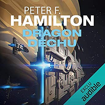 Peter F. Hamilton - Dragon déchu (2019)