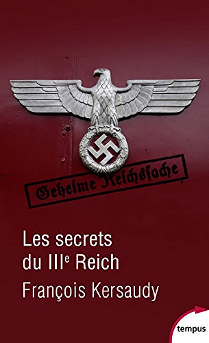 Les secrets du IIIe Reich - Francois Kersaudy