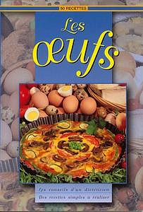 Collectif : 50 Recettes - Les oeufs - John Luke Hili (2009)