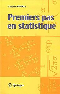 Premiers pas en statistique - Yadolah Dodge
