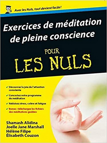 Exercices de méditation de pleine conscience Pour les Nuls - Joëlle Marshall et Shamash Alidina