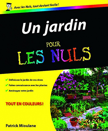 Un jardin pour les Nuls - Patrick Mioulane