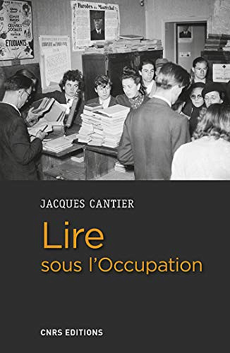Lire sous L’occupation - Jacques Cantier (2019)