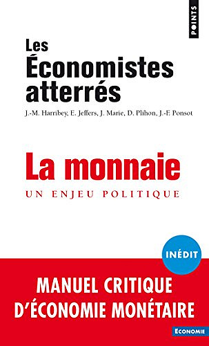 La monnaie - Un enjeu politique - Les Economistes Atterrés (2018)
