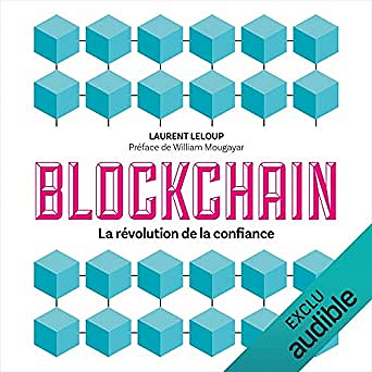 Laurent Leloup - Blockchain: La révolution de la confiance