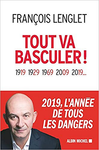 Tout va basculer ! - François Lenglet (2019)