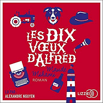 Maude Mihami - Les dix vœux d’Alfréd (2018)