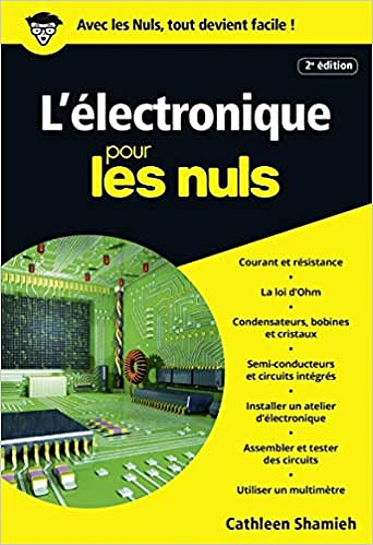 L’électronique pour les Nuls poche, 2e édition - Cathleen SHAMIEH
