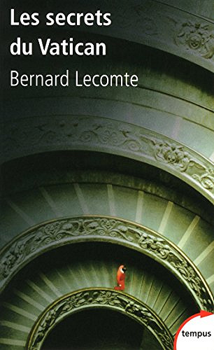 Bernard Lecomte - Les secrets du Vatican