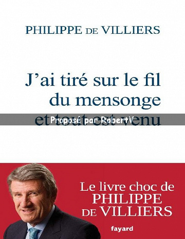 J’ai tiré sur le fil du mensonge et tout est venu - Philippe de Villiers (2019)