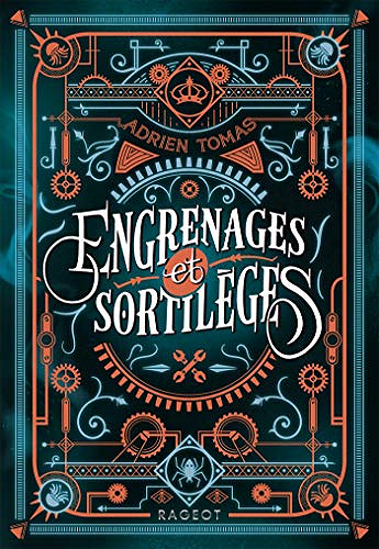 Engrenages et sortilèges - Adrien Tomas (2019)