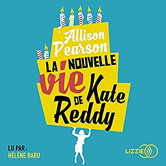 La nouvelle vie de Kate Reddy - Allison Pearson