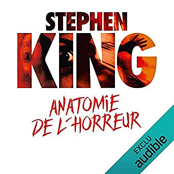 Stephen King - Anatomie de l’horreur (2019)