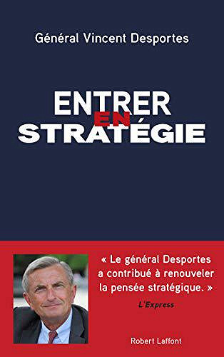 Entrer en stratégie - Vincent DESPORTES (2019)