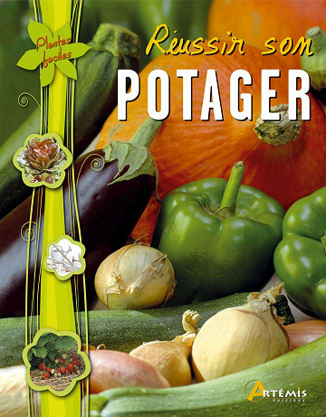 Reussir son potager - Collectif
